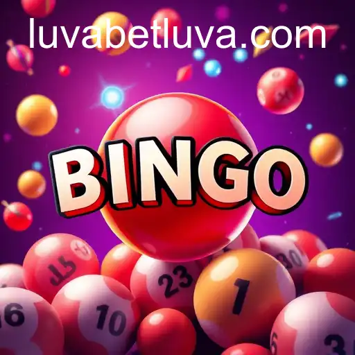 The Thrilling World of Bingo Games with Luvabet